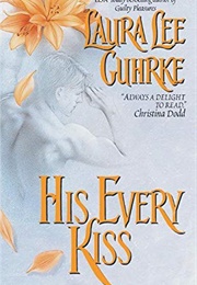 His Every Kiss (Laura Lee Guhrke)