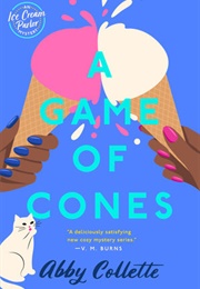 A Game of Cones (Abby Collette)