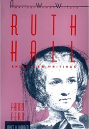 Ruth Hall and Other Writings (Fanny Fern)