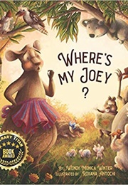Where&#39;s My Joey? (Wendy Monica Winter)