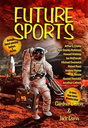 Future Sports (Jack Dann and Gardner Dozois)