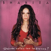 Donde Estan Los Ladrones? - Shakira (1998)