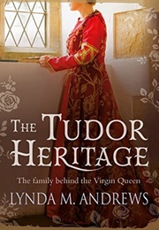 The Tudor Heritage (Lynda M. Andrews)