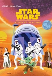 Star Wars: Attack of the Clones (Little Golden Book)
