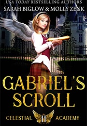 Gabriel&#39;s Scroll (Sarah Biglow)