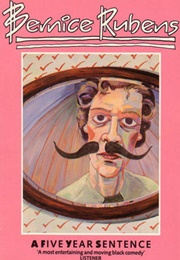 A Five Year Sentence (Bernice Rubens)