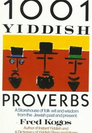 1001 Yiddish Proverbs (Fred Kogos)
