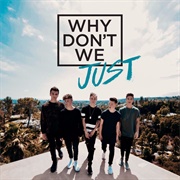 Why Don't We Just by Why Don't We