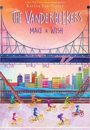 The Vanderbeekers Make a Wish (Karina Yan Glaser)