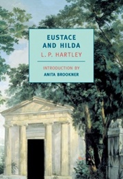 Eustace and Hilda (L.P. Hartley)