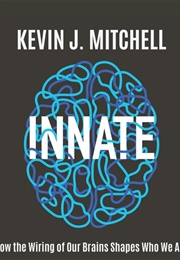 Innate (Kevin J. Mitchell)