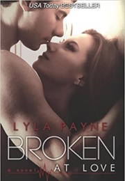 Broken at Love (Lyla Payne)