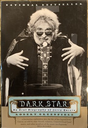 Dark Star: An Oral Biography of Jerry Garcia (Rick Greenfield)