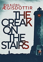 The Creak on the Stairs (Eva Bjorg Aegisdottir)