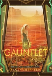 The Gauntlet (Megan Shepherd)