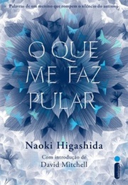 O Que Me Faz Pular (Naoki Higashida)