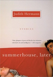 Summerhouse, Later: Stories (Judith Hermann)