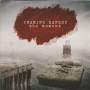 Framing Hanley - The Moment