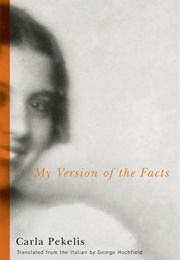 My Version of the Facts (Carla Pekelis)