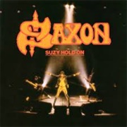 Saxon - Suzy Hold On
