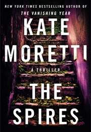 The Spires' (Kate Moretti)