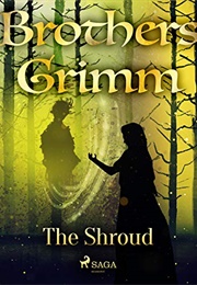 The Shroud (The Brothers Grimm)