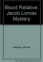 Blood Relative (Michael Allegretto)