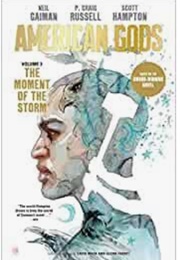 American Gods: The Moment of the Storm (Neil Gaiman, P. C Sign Russel, &amp; Scott Hampton)