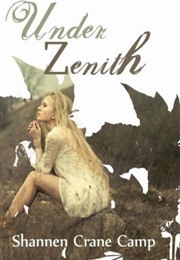 Under Zenith (Shannen Crane Camp)