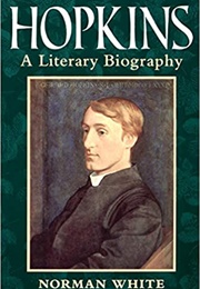 Hopkins: A Literary Biography (Norman White)