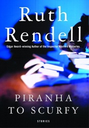 Piranha to Scurfy (Ruth Rendell)