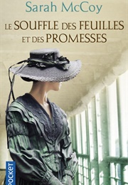 Le Souffle Des Feuilles Et Des Promesses (Sarah McCoy)