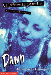 Dawn (California Diaries) (Ann M. Martin)