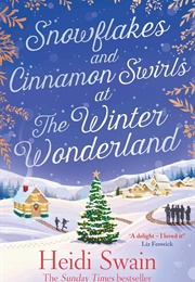 Snowflakes and Cinnamon Swirls at the Winter Wonderland (Heidi Swain)