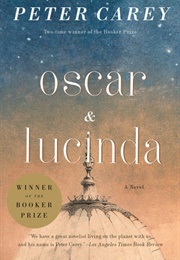 Oscar and Lucinda (Peter Carey)