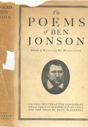 The Poems of Ben Johnson ( Edited by Bernard Newdigate) (Ben Johnson)