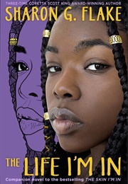 The Life I'm in (Sharon G. Flake)