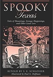 Spooky Texas (S.E. Schlosser)