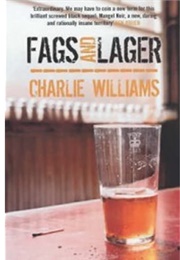 Fags and Lager (Booze and Burn) (Charlie Williams)