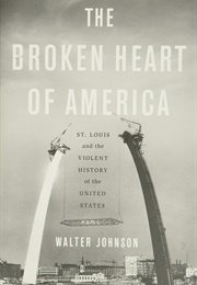 The Broken Heart of America (Walter Johnson)