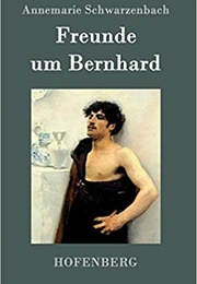 Freunde Um Bernhard (Annemarie Schwarzenbach)