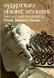 Egyptian Short Stories (Denys Johnson-Davies (Editor))