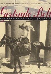 The Arabian Diaries, 1913-1914 (Gertrude Bell)