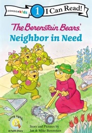 The Berenstain Bears' Neighbor in Need (Jan and Mike Berenstain)