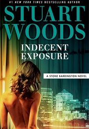 Indecent Exposure (Stuart Woods)