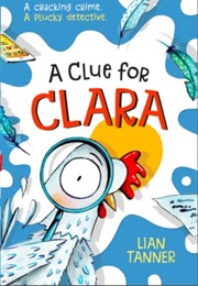 A Clue for Clara (Lian Tanner)