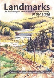 Landmarks (Anthology of New Atlantic Canadian Poetry)