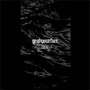 Grabyourface -  Sea