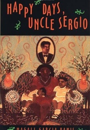 Happy Days, Uncle Sergio (Magali Garcia Ramis)