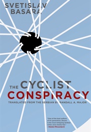 The Cyclist Conspiracy (Svetislav Basara)